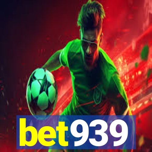 bet939