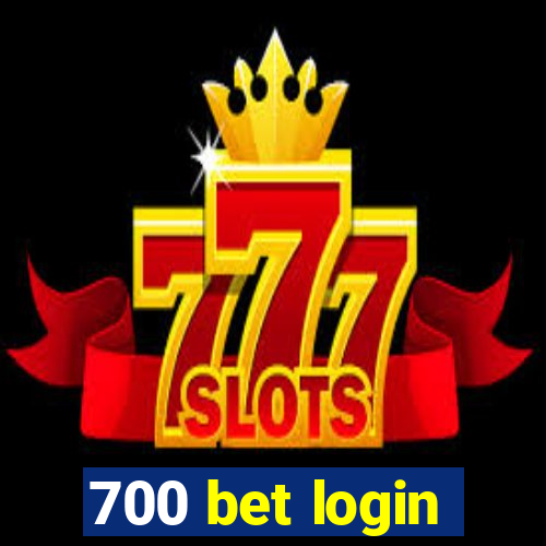 700 bet login