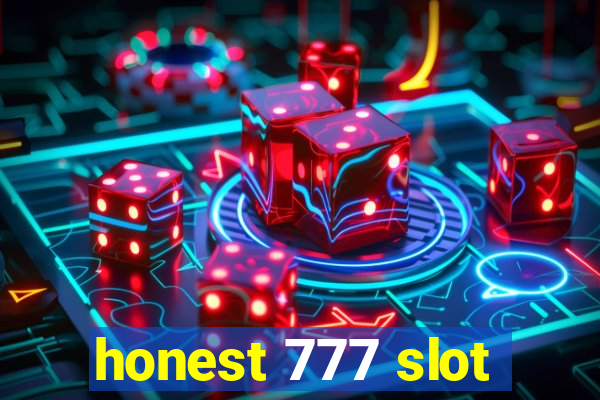 honest 777 slot