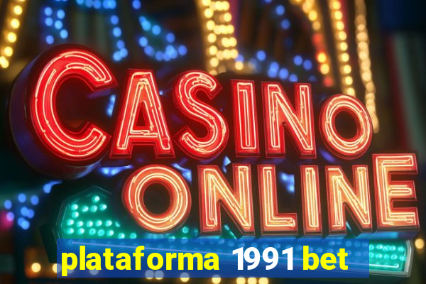 plataforma 1991 bet