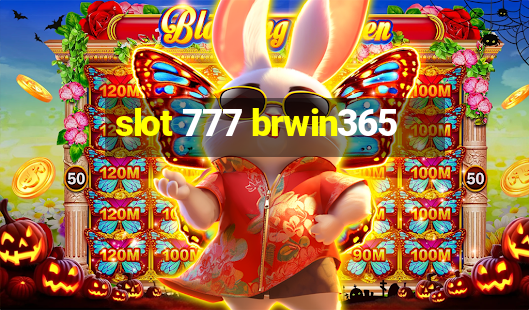 slot 777 brwin365