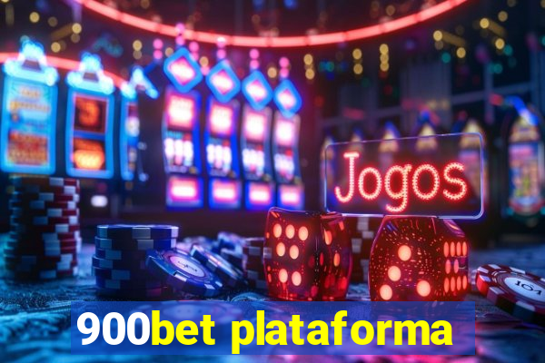 900bet plataforma