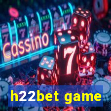 h22bet game