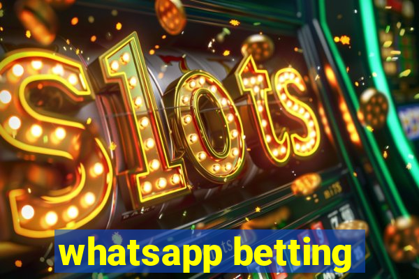 whatsapp betting