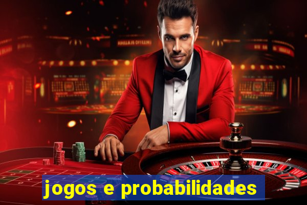 jogos e probabilidades