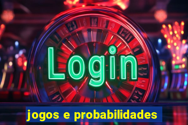 jogos e probabilidades