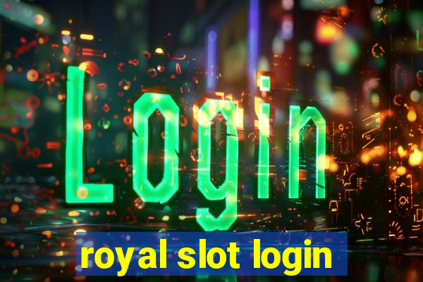 royal slot login