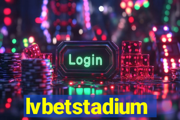 lvbetstadium