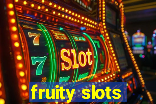 fruity slots