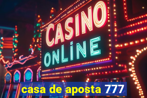 casa de aposta 777