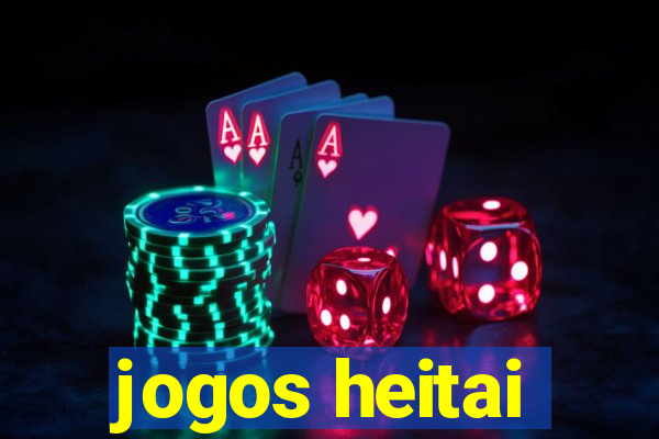 jogos heitai