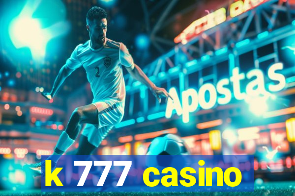 k 777 casino