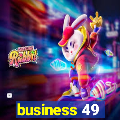 business 49