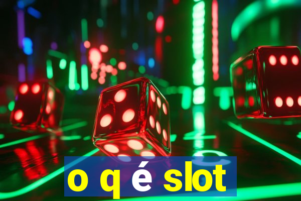 o q é slot