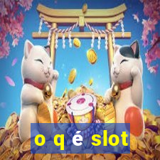 o q é slot