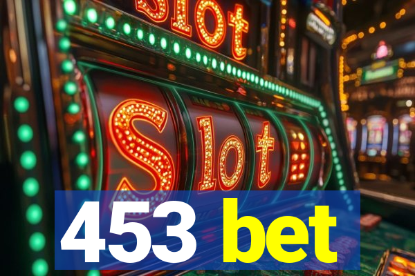 453 bet