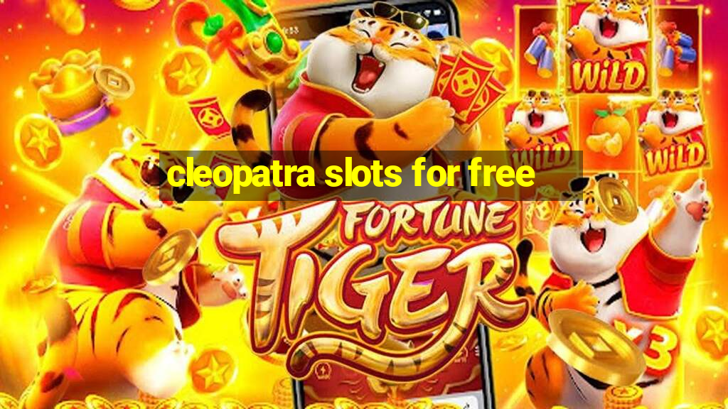 cleopatra slots for free