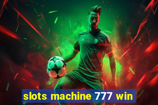 slots machine 777 win