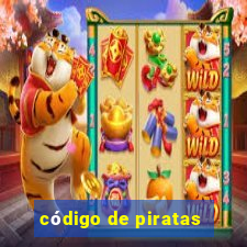 código de piratas