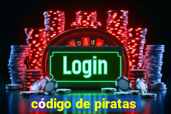 código de piratas