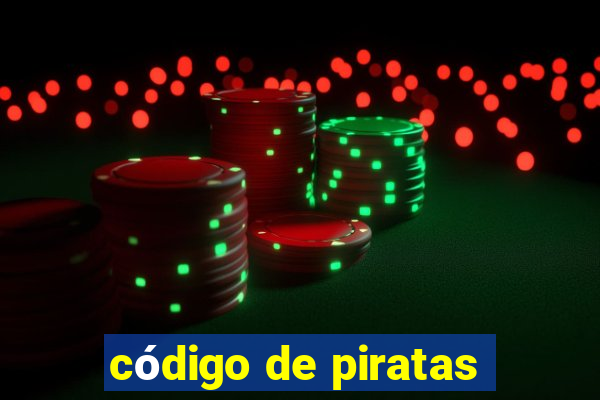 código de piratas