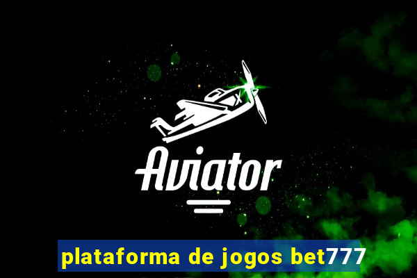 plataforma de jogos bet777