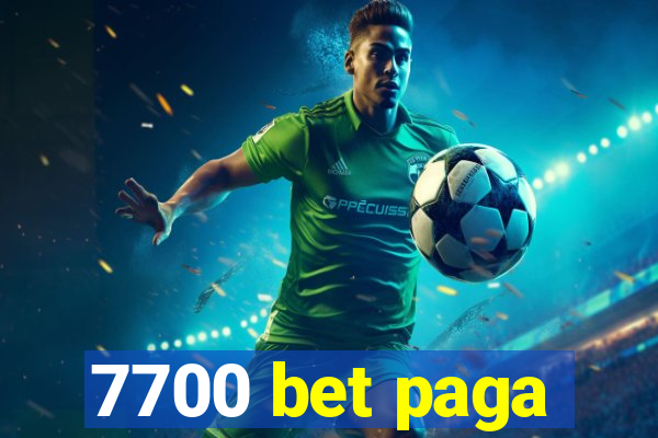 7700 bet paga