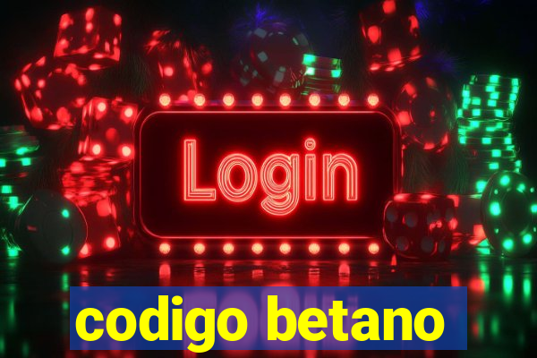 codigo betano