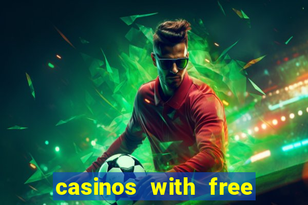 casinos with free money no deposit