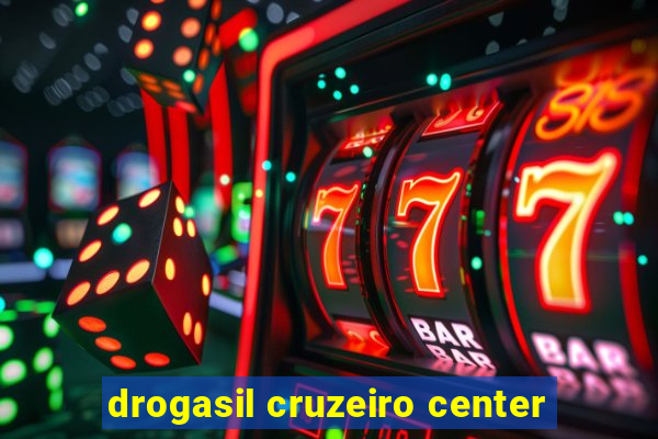 drogasil cruzeiro center