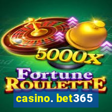 casino. bet365