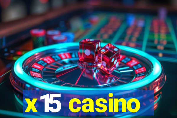 x15 casino