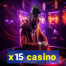 x15 casino