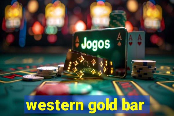 western gold bar