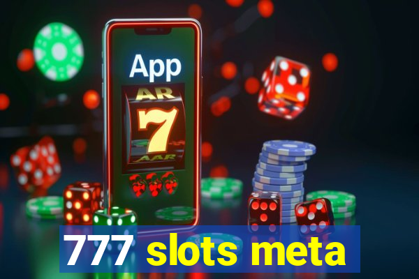 777 slots meta