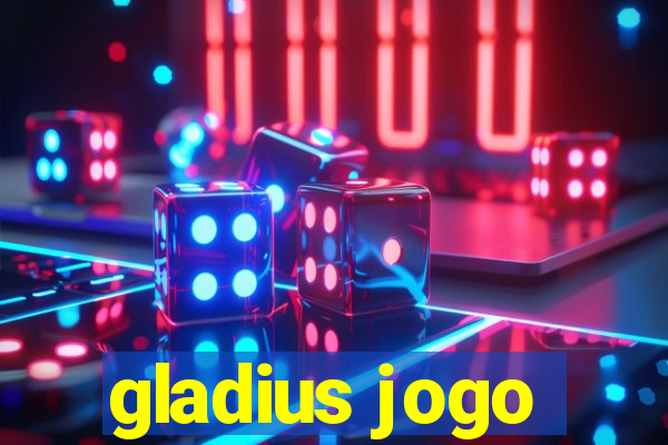 gladius jogo