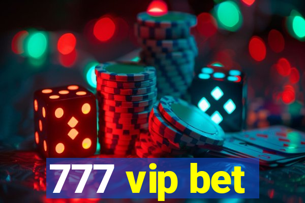 777 vip bet