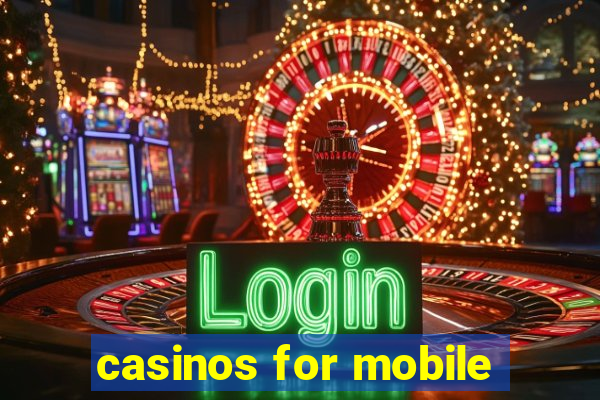 casinos for mobile