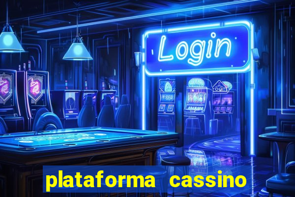 plataforma cassino que paga no cadastro