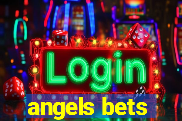 angels bets