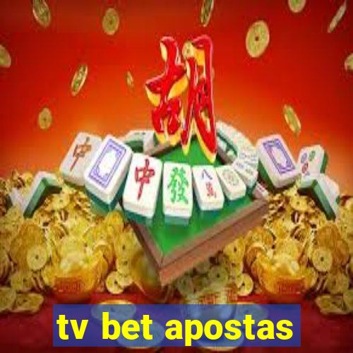 tv bet apostas