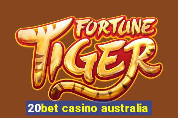 20bet casino australia