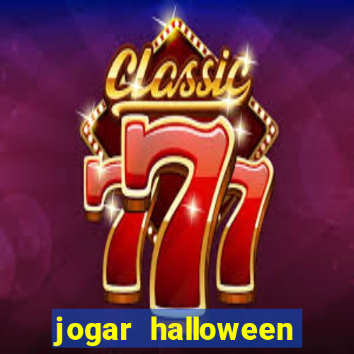 jogar halloween ca莽a niquel gratis