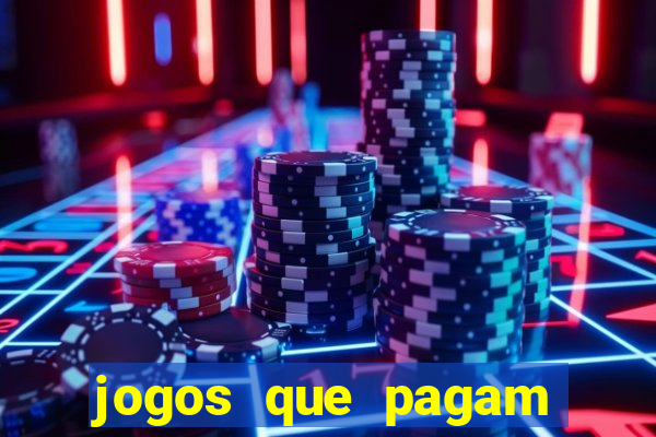 jogos que pagam bem de verdade