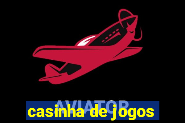 casinha de jogos