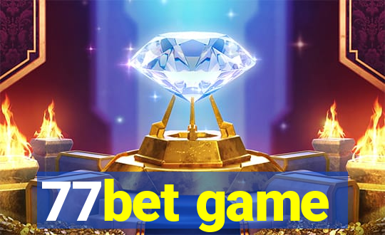 77bet game