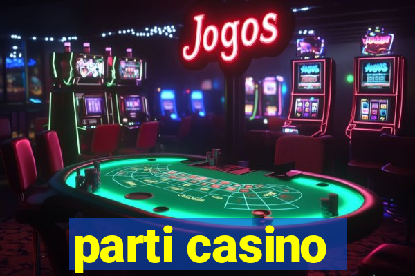 parti casino