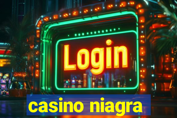 casino niagra