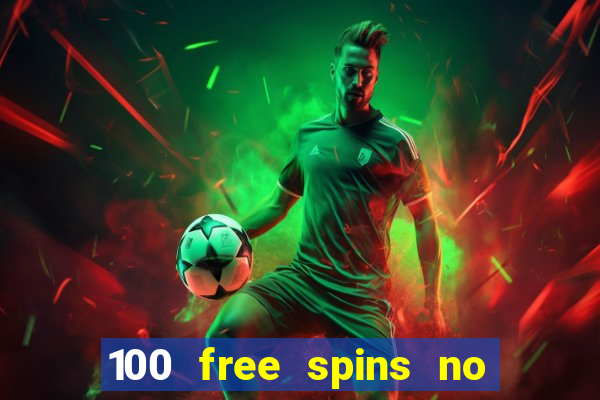 100 free spins no deposit regent casino