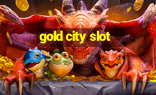 gold city slot